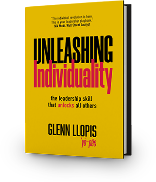 Cover of the Book Unleashing Individuality by Glenn Llopis 2022